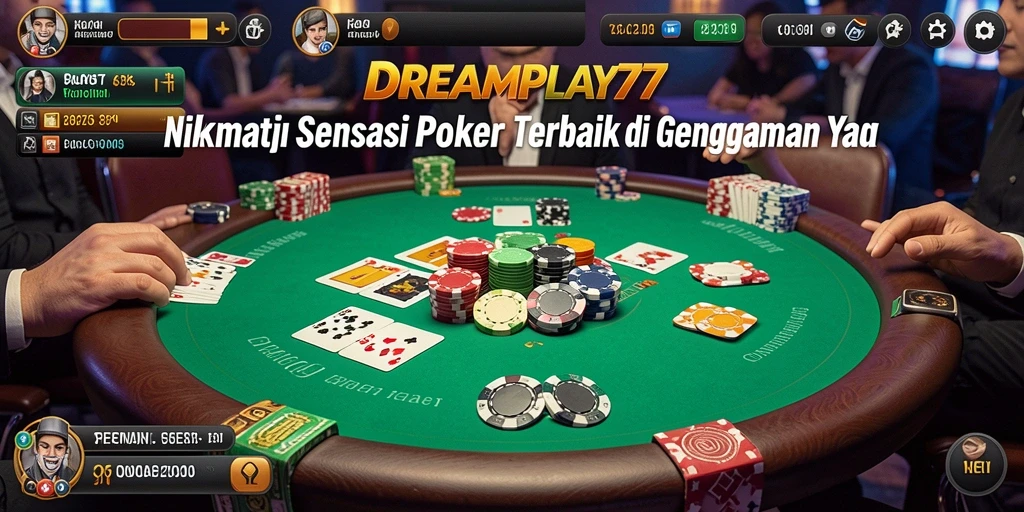 Tangkapan layar utama <strong>DREAMPLAY77</strong> menunjukkan keseruan bermain poker.